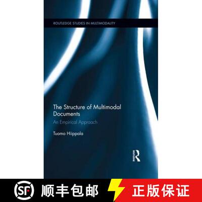 【3-4周达】The Structure of Multimodal Documents : An Empirical Approach [9781138824744]