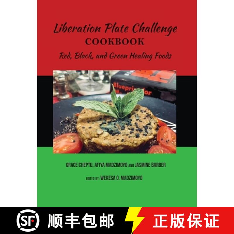 【3-4周达】Liberation Plate Challenge Cookbook:  Red, Black, and Green Healing Foods [9798985564617]
