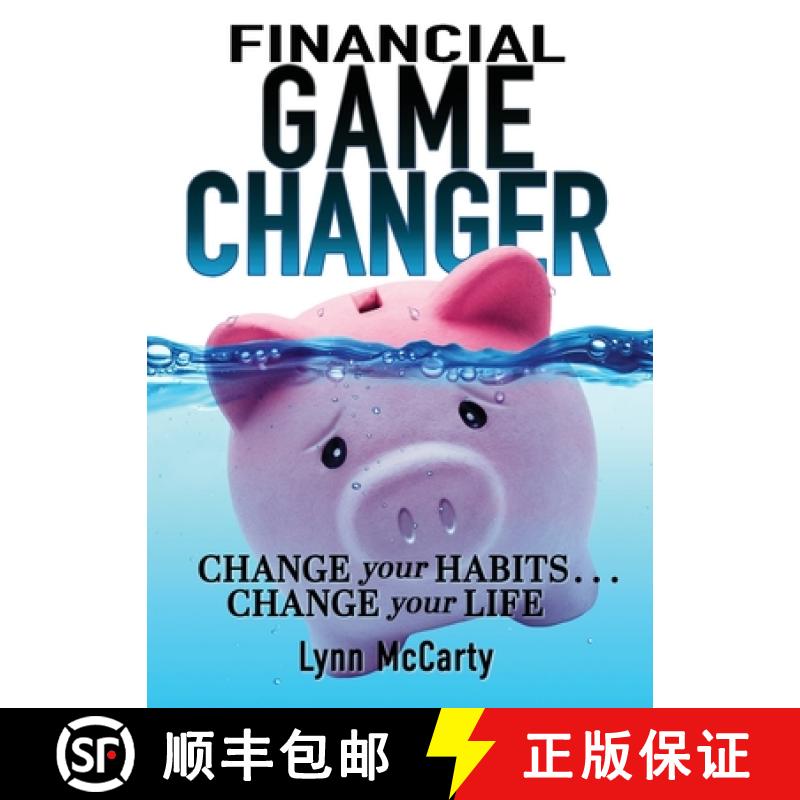 【3-4周达】Financial Game Changer: Change Your Habits . . . Change Your Life [9781953259172]