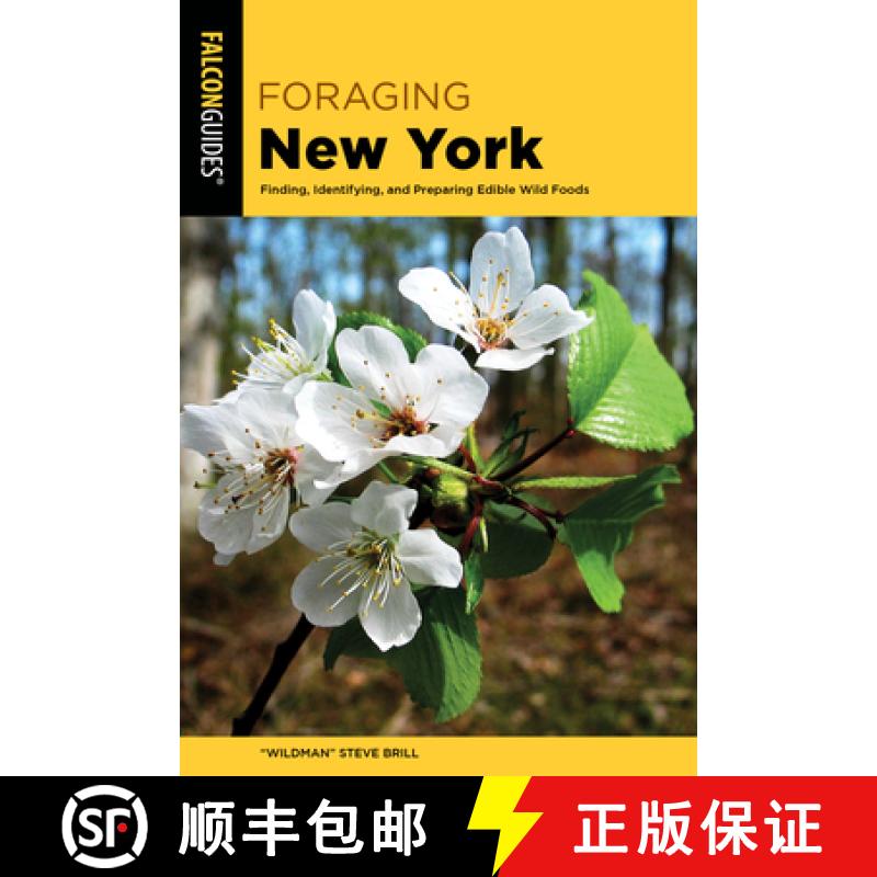 【3-4周达】Foraging New York : Finding, Identifying, and Preparing Edible Wild Foods [9781493084180]