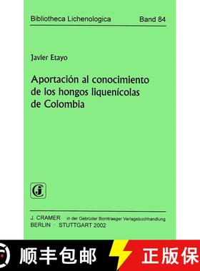 预订 Aportación al Conocimiento de los Hongos Liquenícolas de Columbia [9783443580636]