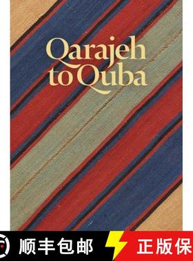 【3-4周达】Qarajeh to Quba : Rugs and Flatweaves from East Azarbayjan and the Transcaucasus [9781898113614]