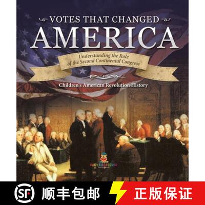 【3-4周达】精装 Votes that Changed America | Understanding the Role of the Second Continental Congres... [9781541979871]