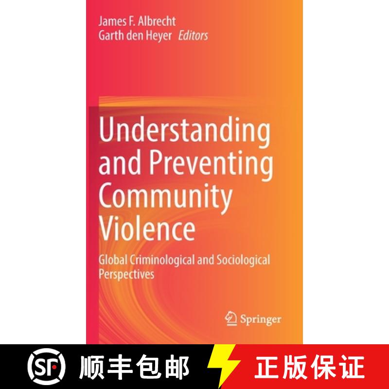【3-4周达】Understanding and Preventing Community Violence : Global Criminological and Sociological P... [9783031050749]
