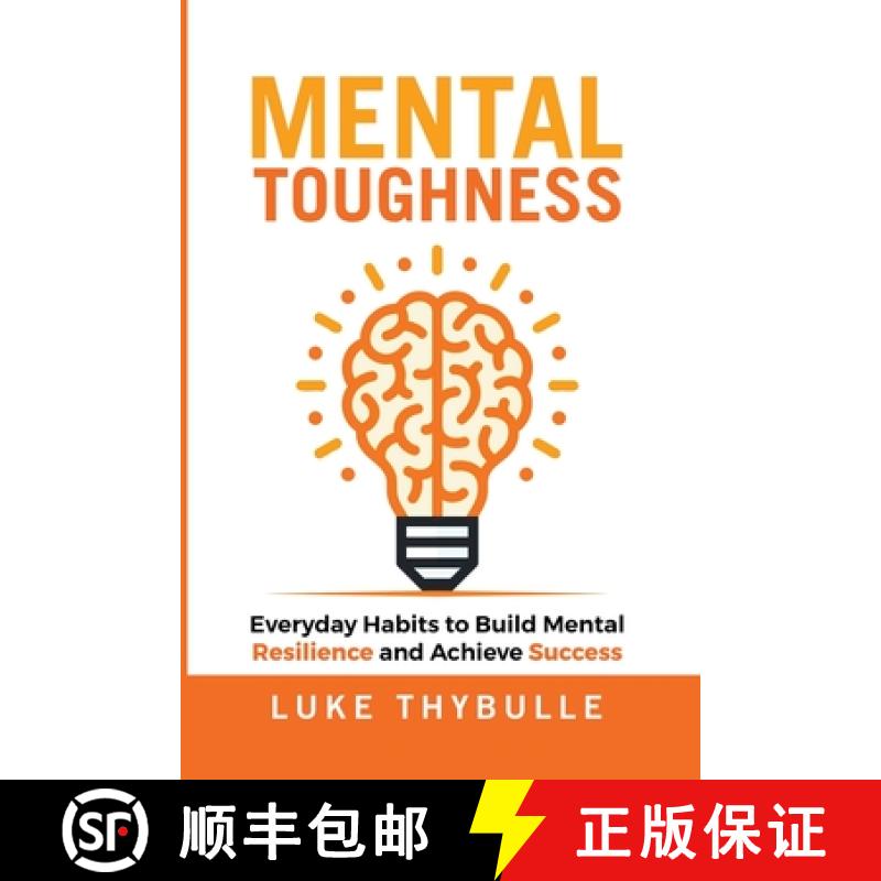 【3-4周达】Mental Toughness: Everyday Habits to Build Mental Resilience and Achieve Success [9798223815730]