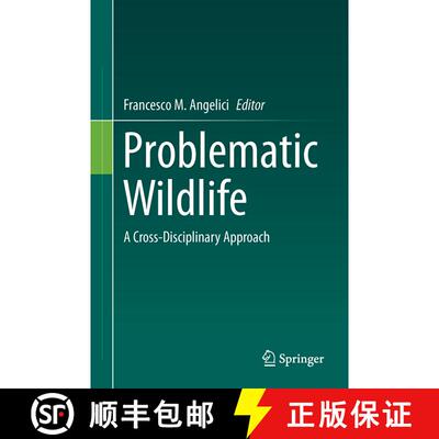 【3-4周达】精装 Problematic Wildlife : A Cross-Disciplinary Approach [9783319222455]