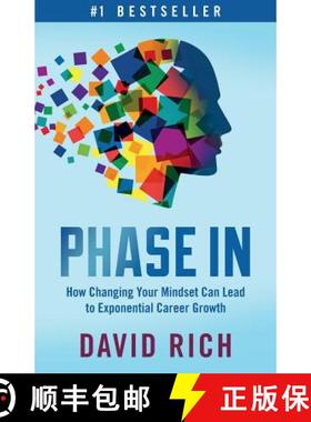 预订 Phase In: How Changing Your Mindset Can Lead to Exponential Career Growth [9781619615120]