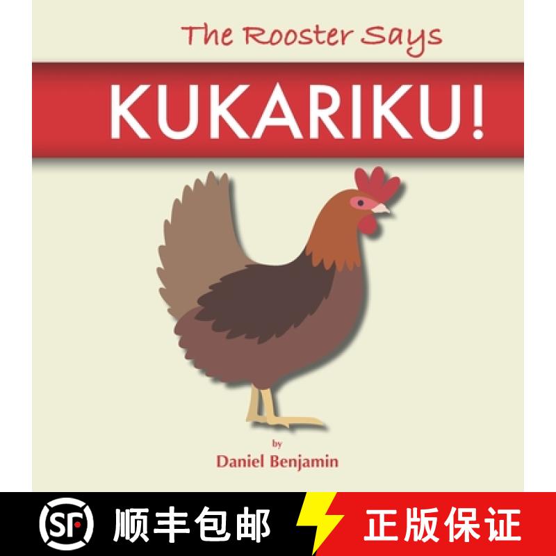 预订 The Rooster Says Kukariku!: Onomatopoeia for Animals Sounds from Languages and Cultures Around t... [9781960282019]