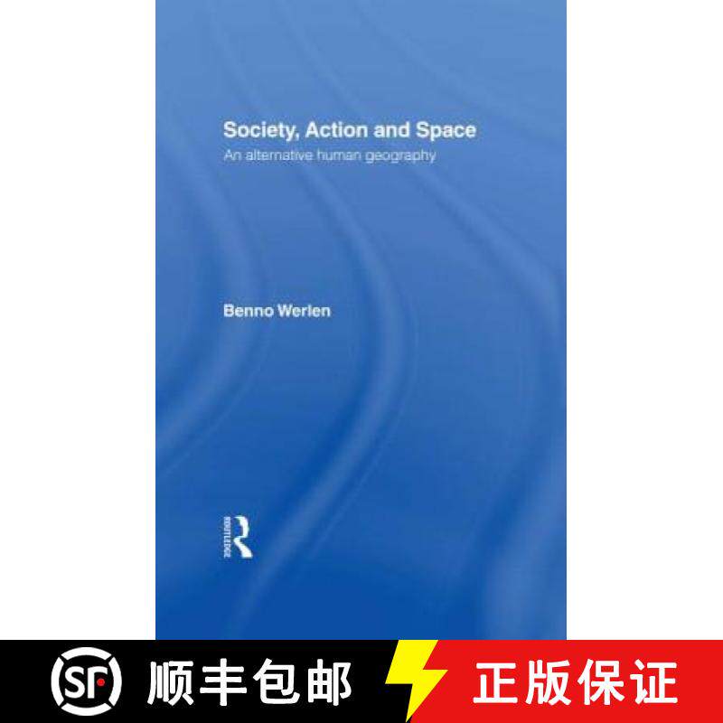【3-4周达】Society, Action and Space: An alternative human geography [9780415069656]