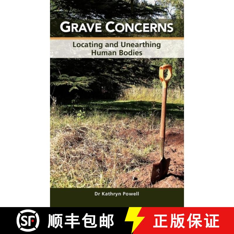 【3-4周达】Grave Concerns : Locating and Unearthing Human Bodies [9781921513701]