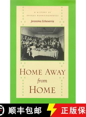 【3-4周达】Home Away from Home: A History of Basque Boardinghouses [9781948908528]