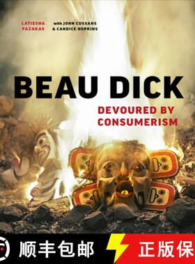 【3-4周达】Beau Dick: Devoured by Consumerism [9781773270869]