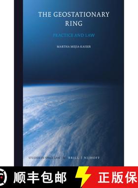 预订 The Geostationary Ring: Practice and Law [9789004406919]