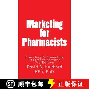 【3-4周达】Marketing for Pharmacist: Providing and Promoting Pharmacy Services [9780996644914]