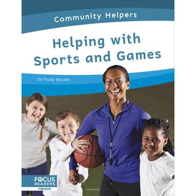 【4周达】Community Helpers: Helping with Sports and Games [9798889980643]