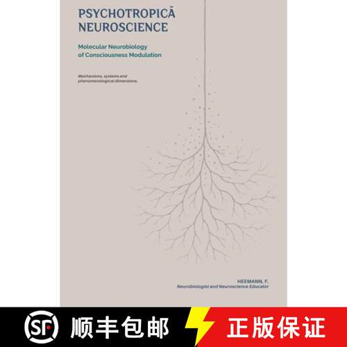 【3-4周达】精装 Psychotropicā Neuroscience: Molecular Neurobiology of Consciousness Modulation [9786598812645]