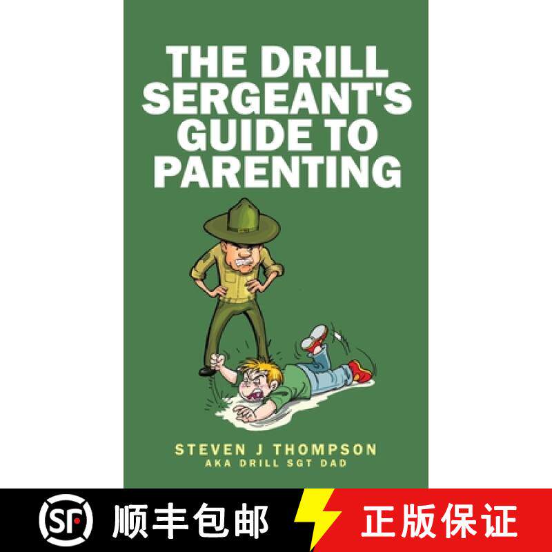 预订 The Drill Sergeant's Guide to Parenting [9780996723244]