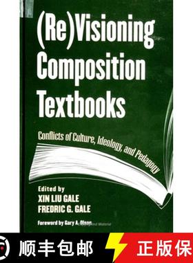 【3-4周达】Re Visioning Composition Textbooks: Conflicts of Culture, Ideology, and Pedagogy [9780791441220]
