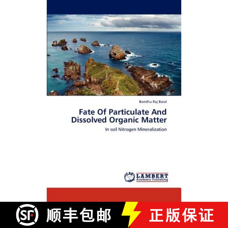 预订 Fate Of Particulate And Dissolved Organic Matter [9783847349341]