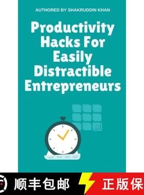 【3-4周达】Productivity Hacks For Easily Distractible Entrepreneurs [9798224798926]