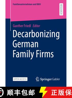 【3-4周达】Decarbonizing German Family Firms [9783658478001]