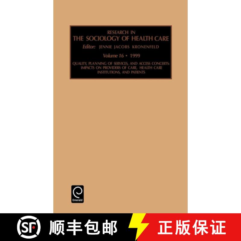 【3-4周达】Quality, Planning of Services, and Access Concerns: Impacts on Providers of Care, Health C... [9780762304417]