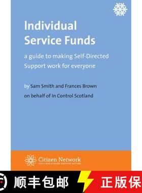 【3-4周达】Individual Service Funds: a guide to making Self-Directed Support work for everyone [9781907790959]