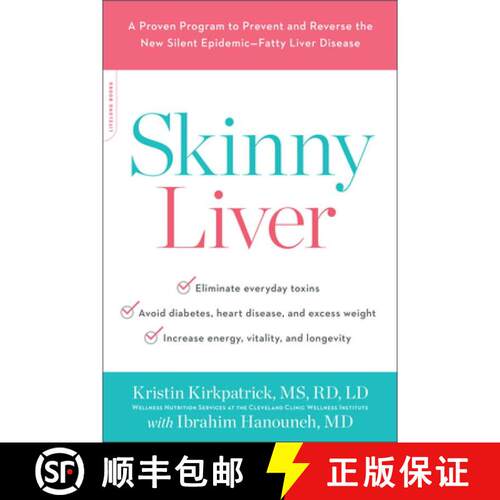 【3-4周达】Skinny Liver: A Proven Program to Prevent and Reverse the New Silent Epidemic--Fatty Liver... [9780738234649]