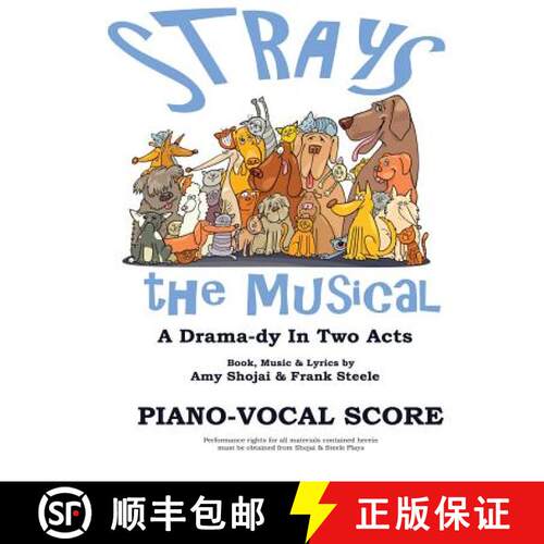 【3-4周达】Strays, the Musical: Piano-Vocal Score [9781948366007]