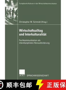 【3-4周达】Wirtschaftsalltag und Interkulturalität : Fachkommunikation als interdisziplinäre Heraus... [9783824444779]