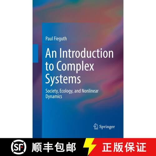 【3-4周达】An Introduction to Complex Systems : Society, Ecology, and Nonlinear Dynamics (Softcover r... [9783319830933]