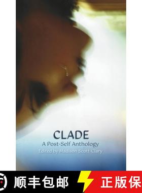 【3-4周达】Clade - A Post-Self Anthology [9781948743358]