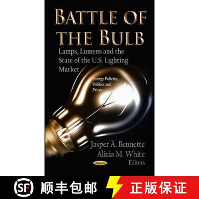 【3-4周达】Battle of the Bulb: Lamps, Lumens and the State of the U.S. Lighting Market [9781620814918]