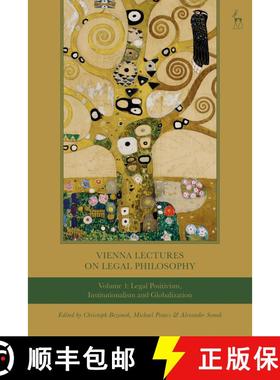 【3-4周达】Vienna Lectures on Legal Philosophy, Volume 1: Legal Positivism, Institutionalism and Glob... [9781509943609]