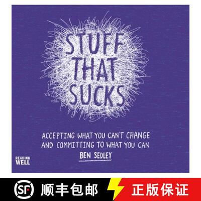 【3-4周达】Stuff That Sucks: Accepting what you can't change and committing to what you can [9781472120533]