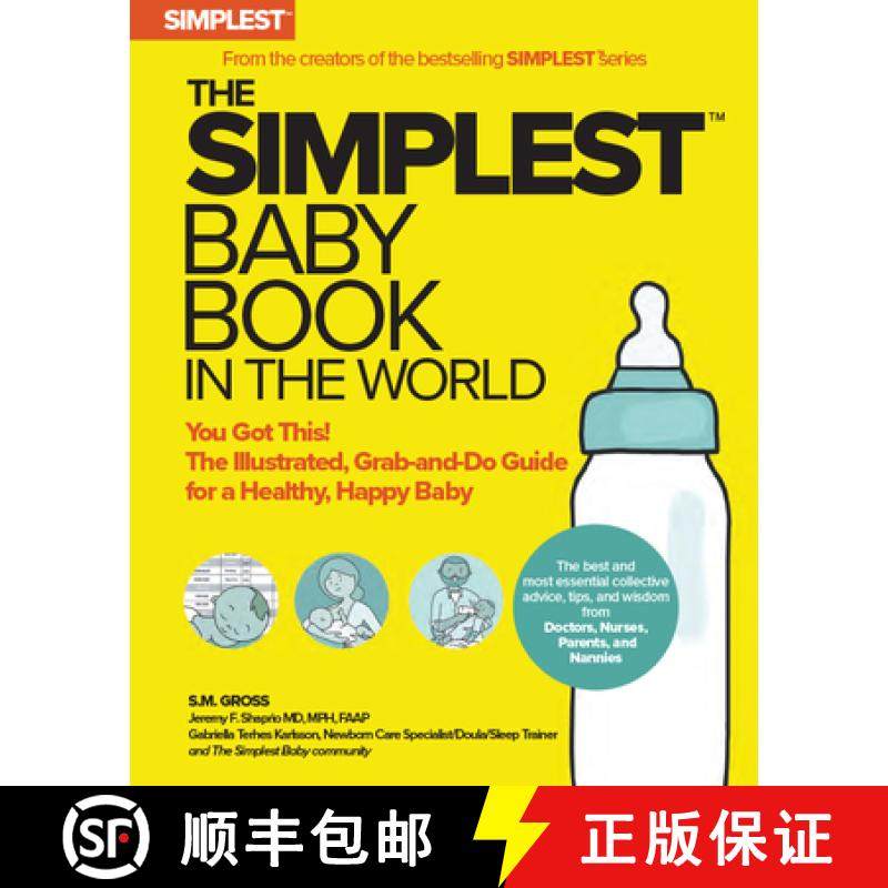 预订 The Simplest Baby Book in the World: The Illustrated, Grab-And-Do Guide for a Healthy, Happy Baby [9781736894705]