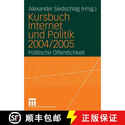 【3-4周达】Kursbuch Internet und Politik 2004/2005: Politische Öffentlichkeit [9783531148045]