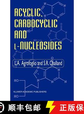 【3-4周达】Acyclic, Carbocyclic and L-Nucleosides [9780751404340]