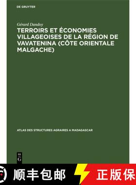 【3-4周达】Terroirs et économies villageoises de la région de Vavatenina (Côte orientale malgache) [9783111049014]