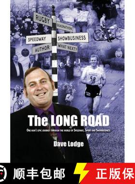 【3-4周达】The Long Road: One man's epic journey through the world of Speedway, Sport & Showbusiness [9780993467943]