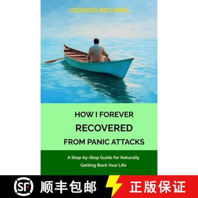 【3-4周达】How I Forever Recovered from Panic Attacks : A Step-by-Step Guide for Naturally Getting Ba... [9789152795965]