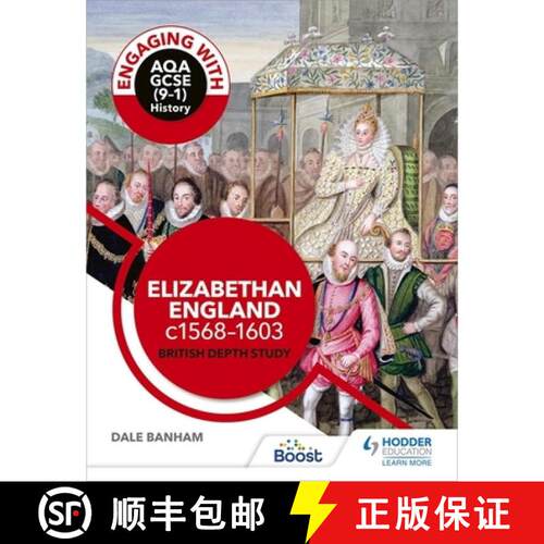 【3-4周达】Engaging with AQA GCSE (9–1) History: Elizabethan England, c1568–1603 British depth study [9781510458949]