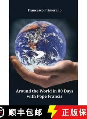 预订 Around the World in 80 Days with Pope Francis [9788893322119]