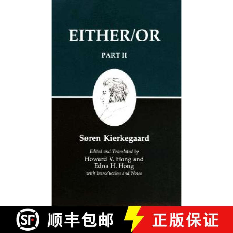 【3-4周达】Kierkegaard's Writings IV, Part II: Either/Or - Kierkegaard's Writings IV, Part II: Either... [9780691020426]