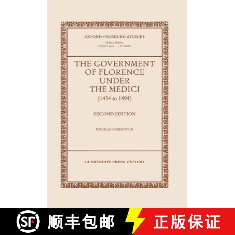【3-4周达】The Government of Florence Under the Medici (1434 to 1494) [9780198174189]