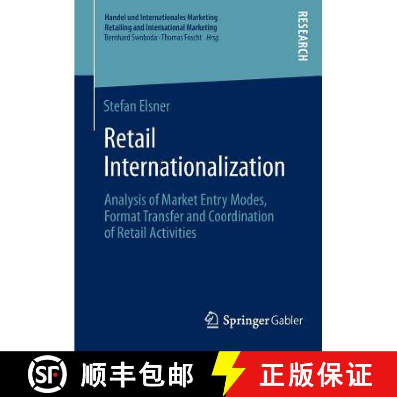 【3-4周达】Retail Internationalization : Analysis of Market Entry Modes, Format Transfer and Coordina... [9783658010959]