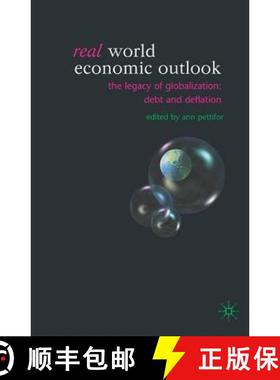 【3-4周达】Real World Economic Outlook : The Legacy of Globalization: Debt and Deflation [9781403917942]