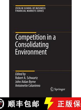 【3-4周达】Competition in a Consolidating Environment (Softcover reprint of hardcover 1st ed. 2008) [9781441945464]