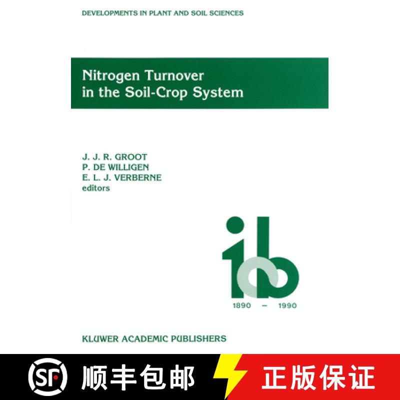 【4周达】Nitrogen Turnover in the Soil-Crop System : Modelling of Biological Transformations, Transpo... [9780792311072]