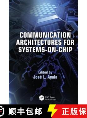 【3-4周达】Communication Architectures for Systems-on-Chip [9781138117945]